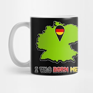 I Was Born in Germany Mug